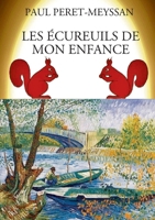 LES ÉCUREUILS DE MON ENFANCE (French Edition) B0791Z1SX5 Book Cover