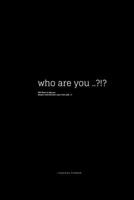 Who are you ?: Discover your true self..! B0CQNMTB7L Book Cover