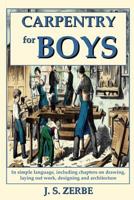 Carpentry for Boys 1516856538 Book Cover