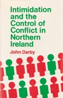 Intimidation and the Control of Conflict in Northern Ireland (Irish Studies) B001F3GMZ8 Book Cover