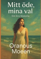 Mitt öde, mina val: Ett livs historia (Swedish Edition) B0FQCDLX5R Book Cover