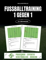 1 gegen 1 – Offensiv & Defensiv (German Edition) B0F7J23ZM2 Book Cover