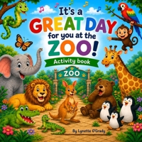 It's a great day for you at the zoo B0H3LDHMQR Book Cover