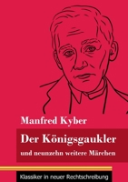 Der Königsgaukler: und neunzehn weitere Märchen 384785092X Book Cover