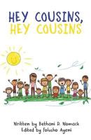 Hey Cousins, Hey Cousins (Celebrate Me) 1729647812 Book Cover