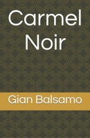 Carmel Noir B0CNL6LX6D Book Cover