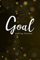 Goal Setting Planner: A Daily Goal Setting Planner and Organizer, Goal Journal and Commit Planner for Setting Goals with Inspirational and Motivational Quotes (Golden Particles) 1692766724 Book Cover