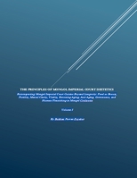The Principles of Mongol Imperial Court Dietetics: Reinterpreting Mongol Imperial Court Cuisine Beyond Longevity B0H5ZM55WN Book Cover