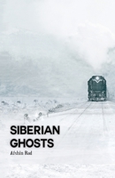 Siberian Ghosts 1942912919 Book Cover