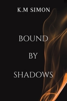 Bound by Shadows 1037114892 Book Cover