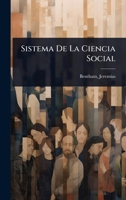 Sistema De La Ciencia Social (Spanish Edition) 1024457893 Book Cover