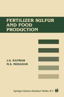 Fertilizer Sulfur And Food Production: Research And Policy Implications For Tropical Countries 9401084351 Book Cover