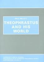 Theophrastus and His World 0906014328 Book Cover