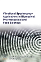 Vibrational Spectroscopy Applications in Biomedical, Pharmaceutical and Food Sciences 0128188278 Book Cover