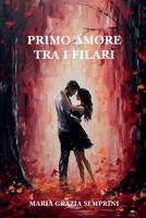Primo amore tra i filari (Italian Edition) B0DTDS9XP6 Book Cover