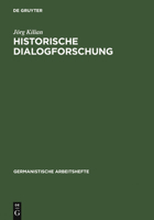 Historische Dialogforschung: Eine Einf�hrung 3484251417 Book Cover