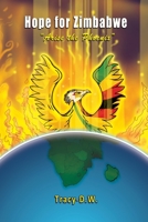 Hope for Zimbabwe - arise the Phoenix 173964154X Book Cover