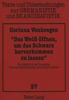 «Das Weiß Oeffnen, Um Das Schwarz Hervorkommen Zu Lassen»: Zur Schrift in Der Dramatik Victoria Benedictssons Und Cecilie Løveids 3631304943 Book Cover