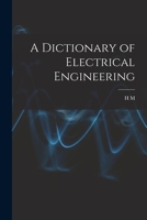 A Dictionary of Electrical Engineering 1017200599 Book Cover