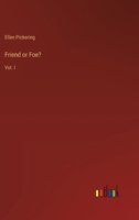 Friend or Foe?: Vol. I 338512008X Book Cover