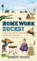 Homework Sucks!: A Drivetime Book of Really Useful Information 0593069471 Book Cover
