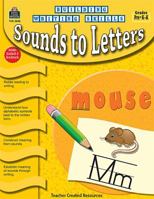 Building Writing Skills: Sounds to Letters: Sounds to Letters 1420632450 Book Cover