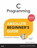 C Programming Absolute Beginner's Guide 0789751984 Book Cover