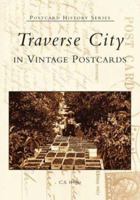 Traverse City In Vintage Postcards 0738531820 Book Cover