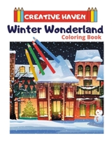 Creative Haven Winter Wonderland Coloring Book : Adult Coloring 166139390X Book Cover