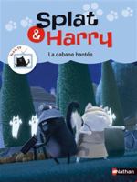 Splat & Harry - tome 4 La cabane hantée 2092497227 Book Cover