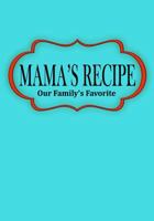 Mama's Recipe: Our Family's Favorite 1726215539 Book Cover