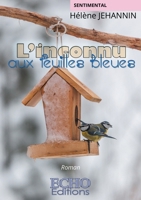 L'inconnu aux feuilles bleues (French Edition) 2381023666 Book Cover
