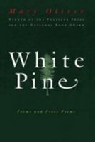White Pine: Poems and Prose Poems 0156001209 Book Cover