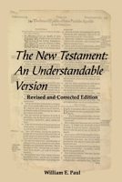 The New Testament: An Understandable Version 1420879294 Book Cover