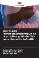 Expression immunohistochimique de la protéine pp65 du CMV dans l'hépatite infantile (French Edition) 6208840562 Book Cover