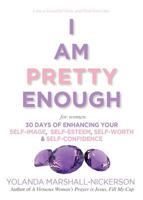 I Am Pretty Enough (for Women) 0983322163 Book Cover