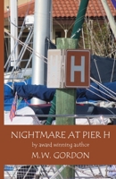 Nightmare at Pier H 099894369X Book Cover