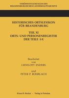 Historisches Ortslexikon Fur Brandenburg, Teil XI, Orts- Und Personenregister. 3941919881 Book Cover