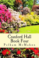 Cranford Hall Vol Four 1514249197 Book Cover