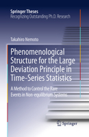 Phenomenological Structure for the Large Deviation Principle in Time-Series Statistics: A Method to Control the Rare Events in Non-Equilibrium Systems 9811013187 Book Cover