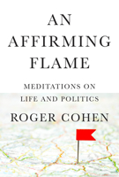 An Affirming Flame: Meditations on Life and Politics 0593321529 Book Cover