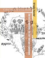 The Art of Rooting: The Art Therapy Experience: Coloring & Activity Book B0C9SBMKJ5 Book Cover