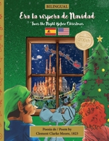 BILINGUAL 'Twas the Night Before Christmas - 200th Anniversary Edition: SPANISH Era la víspera de Navidad (Twas the Night Before Christmas Series - 200th Anniversary Edition) (Spanish Edition) 1953501311 Book Cover