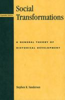 Social Transformations: A General Theory of Historical Development 0847691888 Book Cover