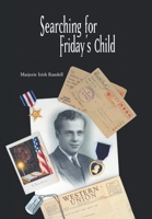 Searching For Friday\'s Child 1553694953 Book Cover