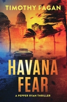 Havana Fear 1732459665 Book Cover