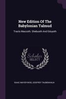 New Edition Of The Babylonian Talmud: Tracts Maccoth. Shebuoth And Eduyoth 1378325052 Book Cover