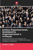 Justiça Organizacional, Ambidestria Organizacional e Irritação (Portuguese Edition) 6208189500 Book Cover