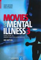 Movies And Mental Illness: Using Films To Understand Psychotherapy 088937371X Book Cover
