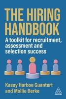 The Hiring Handbook: A Toolkit for Recruitment and Selection Success 1398621641 Book Cover